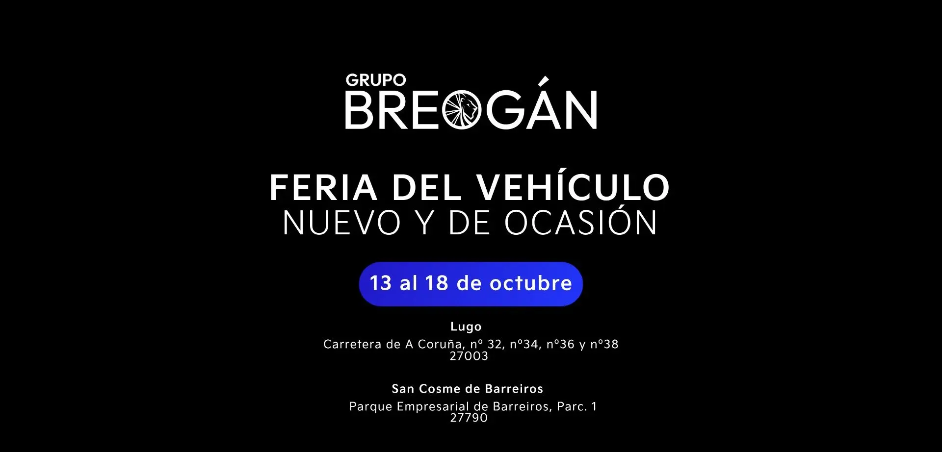 Feria del vehículo nuevo y de ocasión de Grupo Breogán en Lugo y San Cosme de Barreiros